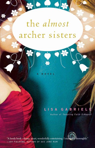 The Almost Archer Sisters: A Novel