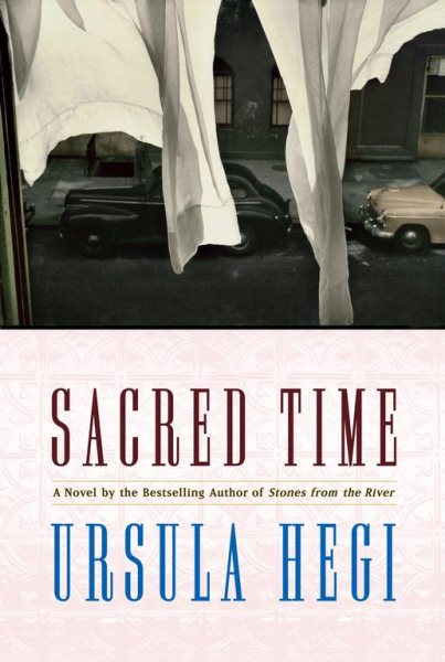 Sacred Time: A Novel (Hegi, Ursula) cover