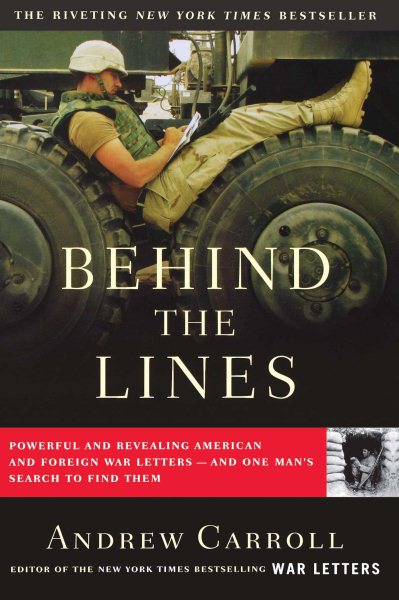 Behind the Lines: Powerful and Revealing American and Foreign War Letters--and One Man's Search to Find Them cover