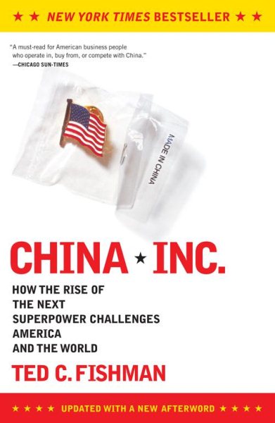 China, Inc.: How the Rise of the Next Superpower Challenges America and the World cover