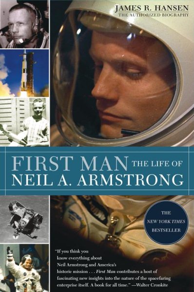 First Man: The Life of Neil A. Armstrong cover