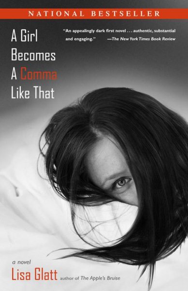 A Girl Becomes a Comma Like That: A Novel cover