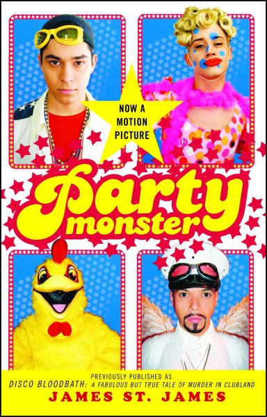 Party Monster: A Fabulous But True Tale of Murder in Clubland cover