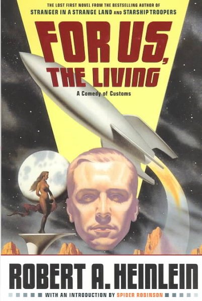For Us, The Living: A Comedy of Customs cover