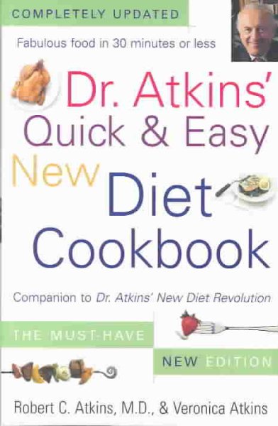 Dr. Atkins' Quick & Easy New Diet Cookbook: Companion to Dr. Atkins' New Diet Revolution cover