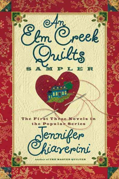 An Elm Creek Quilts Sampler: The First Three Novels in the Popular Series (The Elm Creek Quilts) cover
