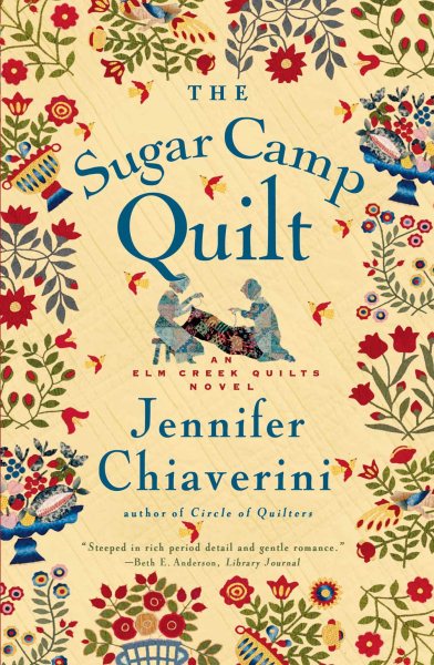 The Sugar Camp Quilt (Elm Creek Quilts Series #7) cover