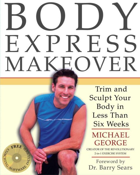 Body Express Makeover: Trim and Sculpt Your Body in Less Than Six Weeks cover