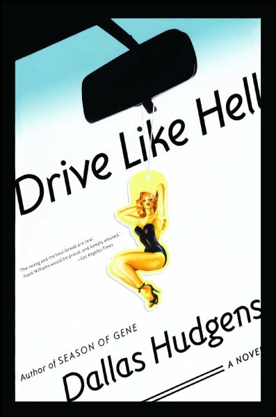 Drive Like Hell: A Novel cover