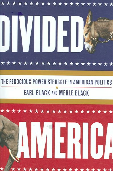 Divided America: The Ferocious Power Struggle in American Politics cover