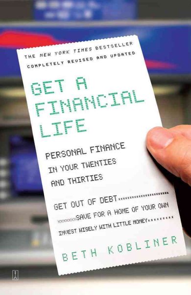 Get a Financial Life: Personal Finance In Your Twenties and Thirties cover