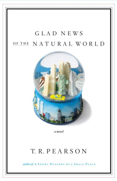 Glad News of the Natural World: A Novel cover