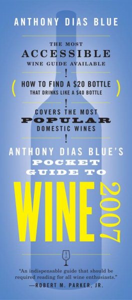 Anthony Dias Blue's Pocket Guide to Wine 2007 cover
