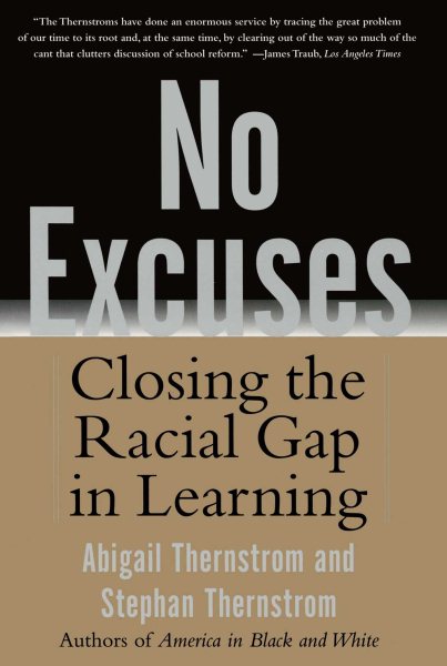 No Excuses: Closing the Racial Gap in Learning cover