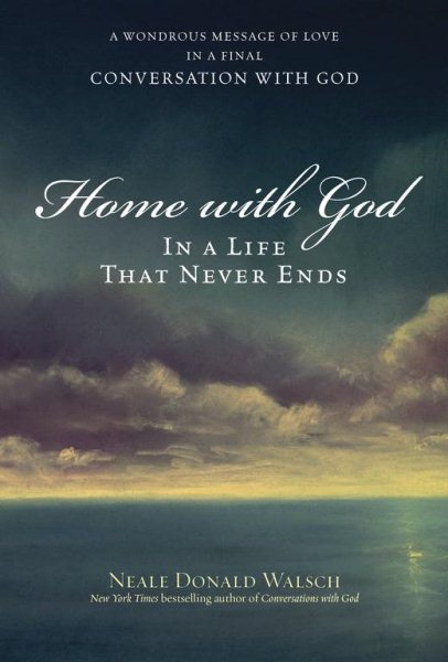 Home with God: In a Life That Never Ends cover
