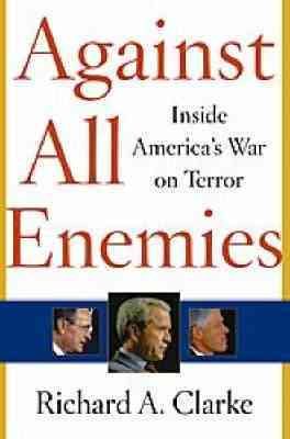 Against All Enemies : Inside America's War on Terror cover