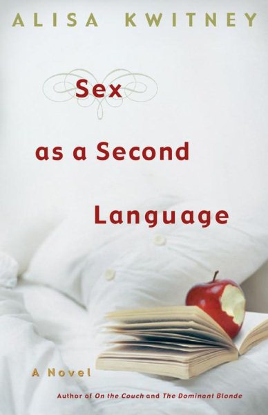 Sex as a Second Language: A Novel cover