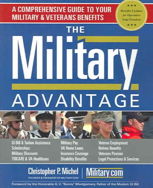 The Military Advantage: A Comprehensive Guide to Your Military & Veterans Benefits cover