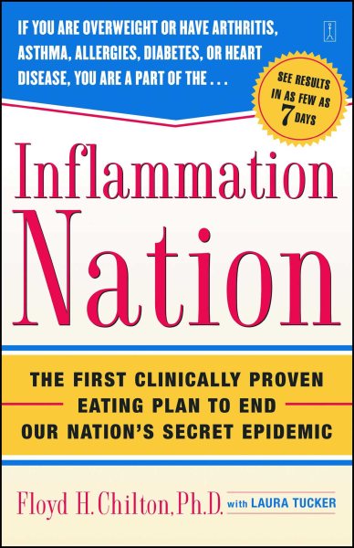 Inflammation Nation: The First Clinically Proven Eating Plan to End Our Nation's Secret Epidemic cover