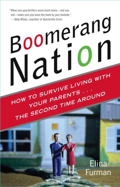 Boomerang Nation: How to Survive Living with Your Parents...the Second Time Around cover