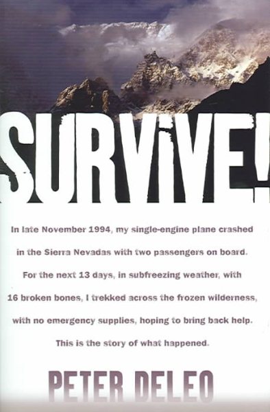 Survive!: My Fight for Life in the High Sierras cover