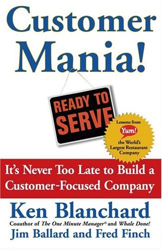 Customer Mania! It's Never Too Late to Build a Customer-Focused Company cover