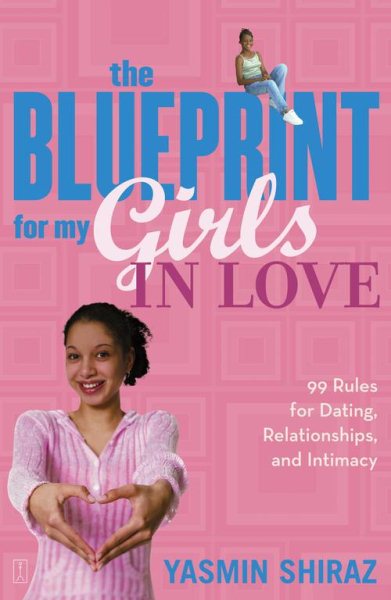 The Blueprint for My Girls in Love: 99 Rules for Dating, Relationships, and Intimacy cover