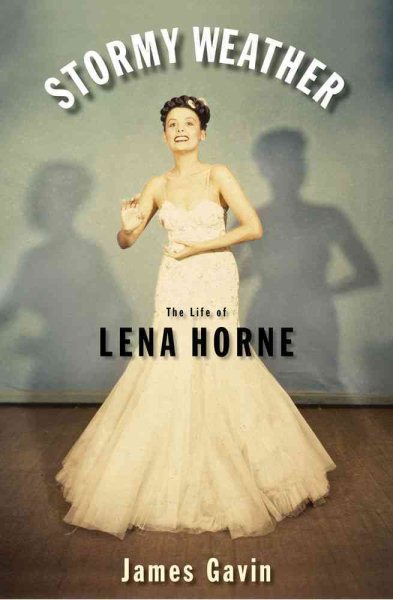 Stormy Weather: The Life of Lena Horne cover