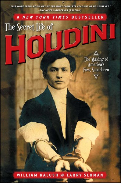 The Secret Life of Houdini: The Making of America's First Superhero cover