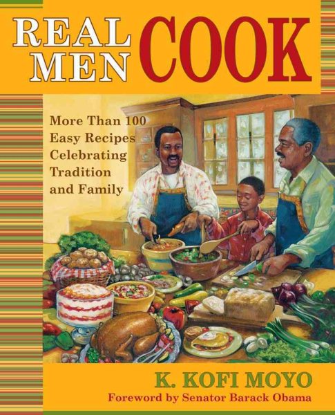 Real Men Cook: More Than 100 Easy Recipes Celebrating Tradition and Family cover