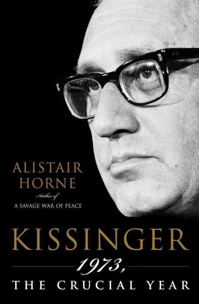 Kissinger: 1973, the Crucial Year cover