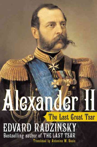 Alexander II: The Last Great Tsar cover