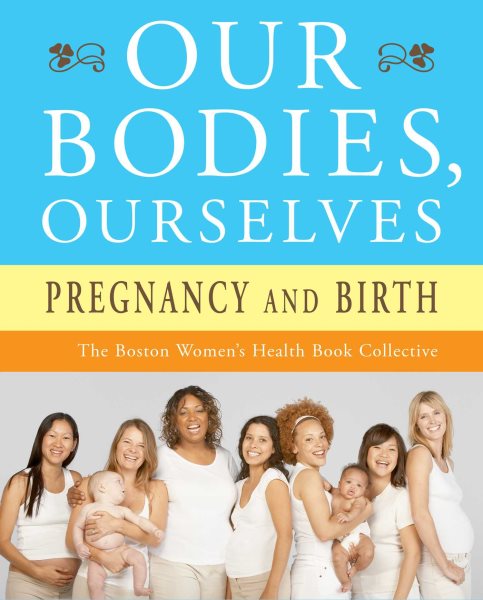 Our Bodies, Ourselves: Pregnancy and Birth cover