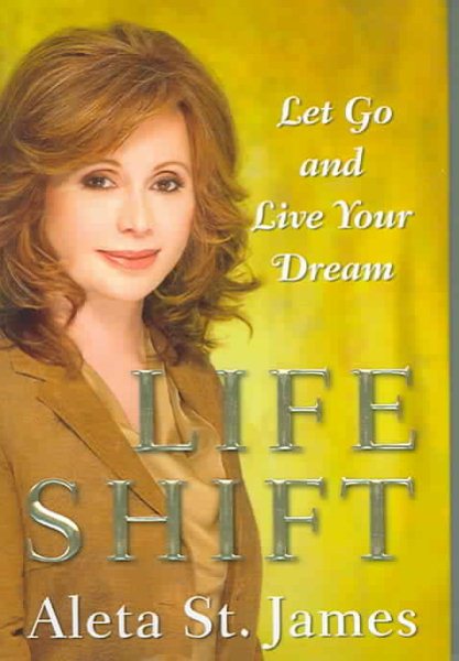 Life Shift: Let Go and Live Your Dream cover