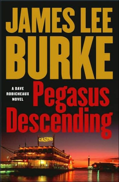 Pegasus Descending: A Dave Robicheaux Novel (Dave Robicheaux Mysteries) cover