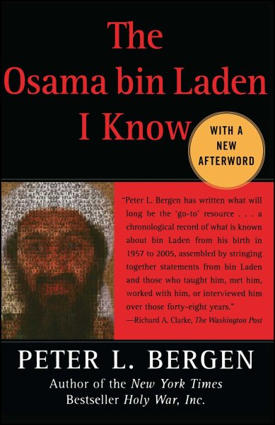 The Osama bin Laden I Know: An Oral History of al Qaeda's Leader cover