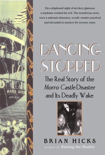 When the Dancing Stopped: The Real Story of the Morro Castle Disaster and Its Deadly Wake cover