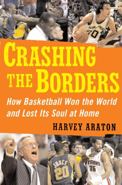Crashing the Borders: How Basketball Won the World and Lost Its Soul at Home cover