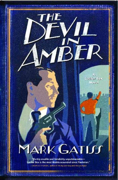 The Devil in Amber: A Lucifer Box Novel (Lucifer Box Novels) cover