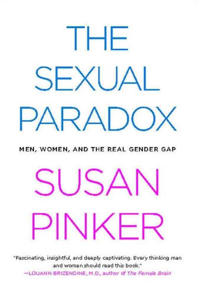 The Sexual Paradox: Men, Women and the Real Gender Gap cover