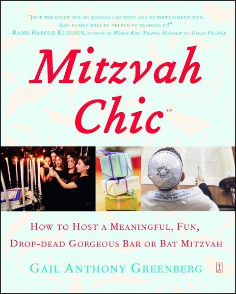 MitzvahChic: How to Host a Meaningful, Fun, Drop-Dead Gorgeous Bar or Bat Mitzvah cover