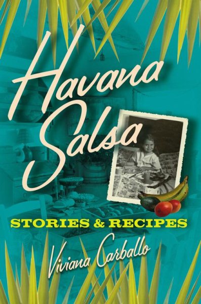 Havana Salsa: Stories and Recipes cover