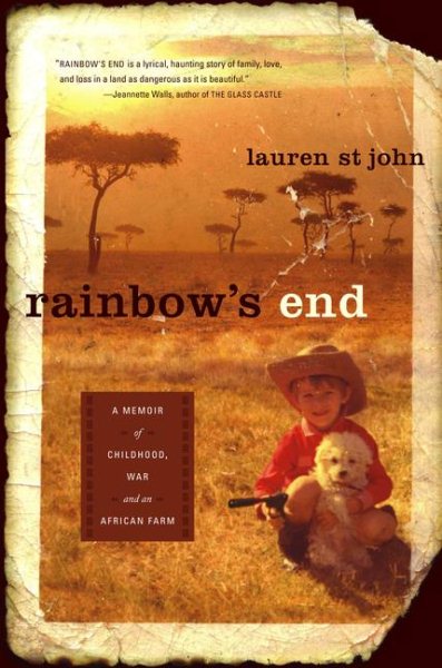 Rainbow's End: A Memoir of Childhood, War and an African Farm cover