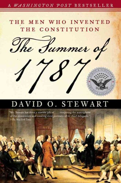 The Summer of 1787: The Men Who Invented the Constitution (Simon & Schuster America Collection) cover