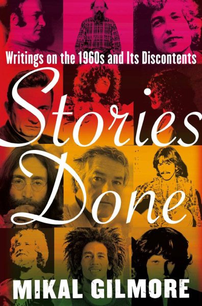 Stories Done: Writings on the 1960s and Its Discontents cover