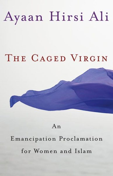 The Caged Virgin: An Emancipation Proclamation for Women and Islam cover