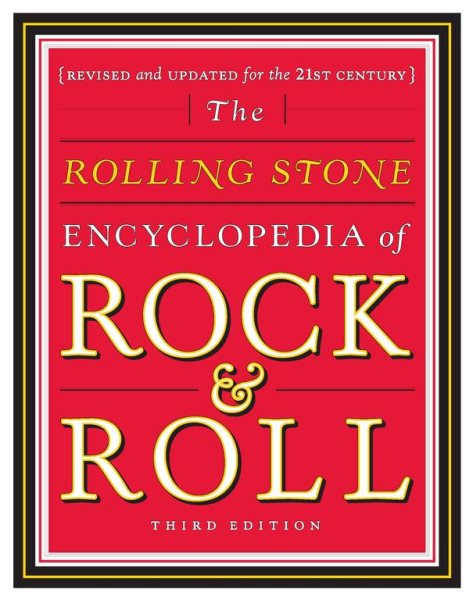 The Rolling Stone Encyclopedia Of Rock & Roll