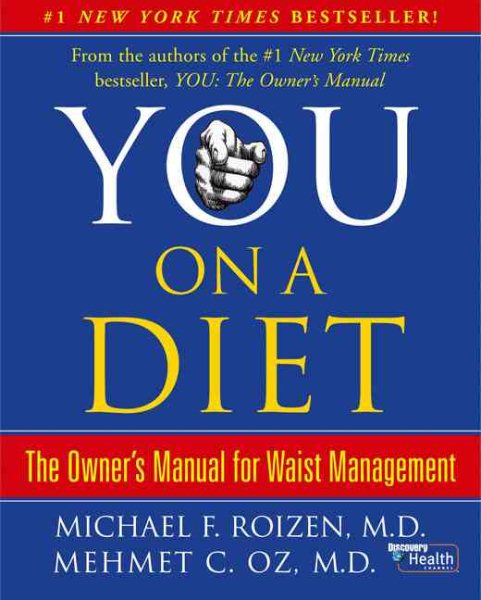 You, on a Diet: The Owner's Manual for Waist Management cover