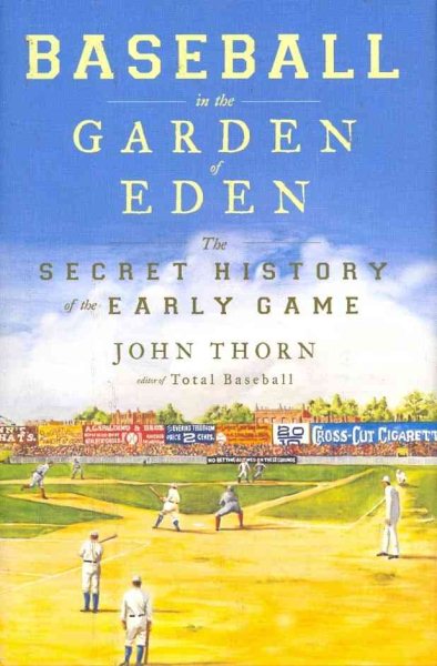 Baseball in the Garden of Eden: Baseball in the Garden of Eden