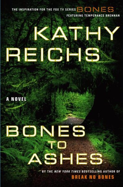 Bones to Ashes: A Novel cover